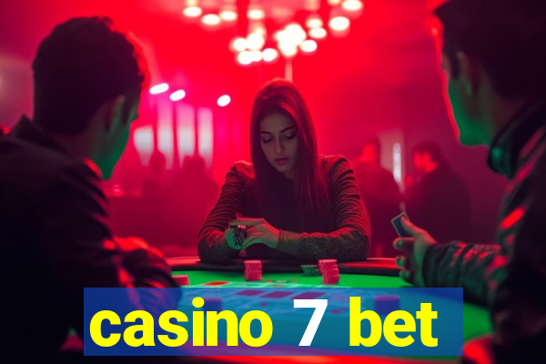 casino 7 bet