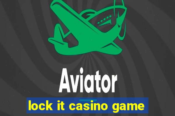 lock it casino game