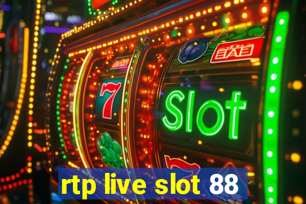 rtp live slot 88