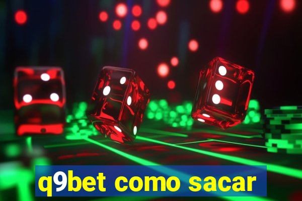 q9bet como sacar