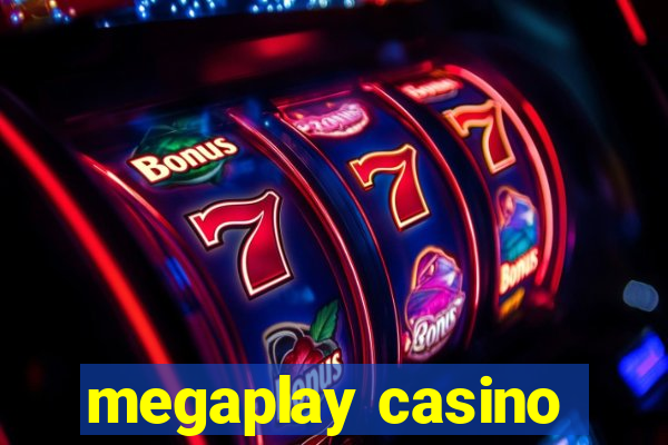 megaplay casino