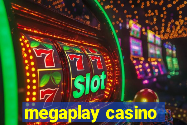 megaplay casino