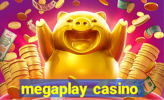 megaplay casino