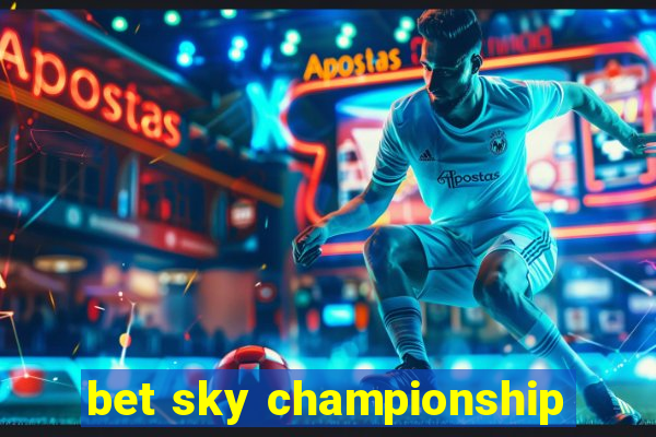 bet sky championship