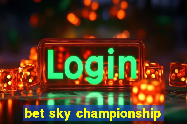 bet sky championship