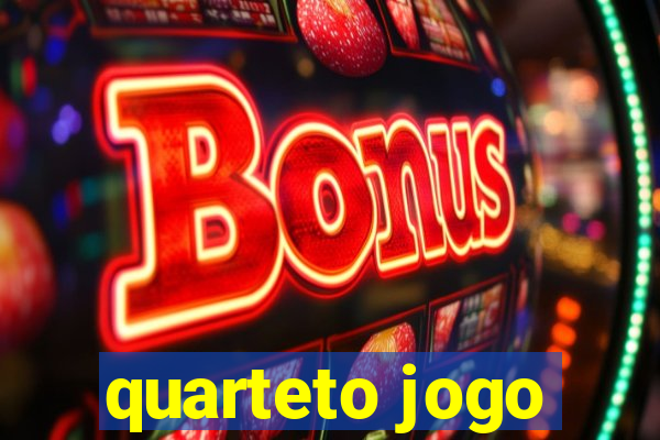 quarteto jogo