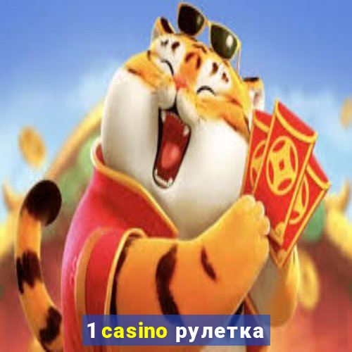 1 casino рулетка