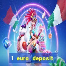 1 euro deposit casino 2020