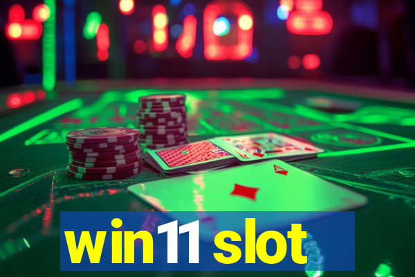 win11 slot