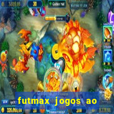 futmax jogos ao vivo hoje