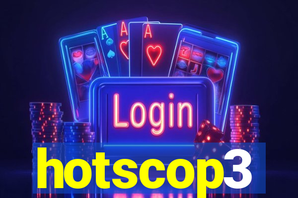 hotscop3