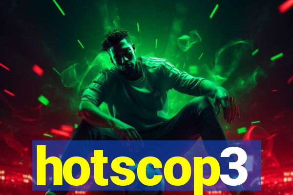 hotscop3