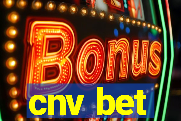 cnv bet