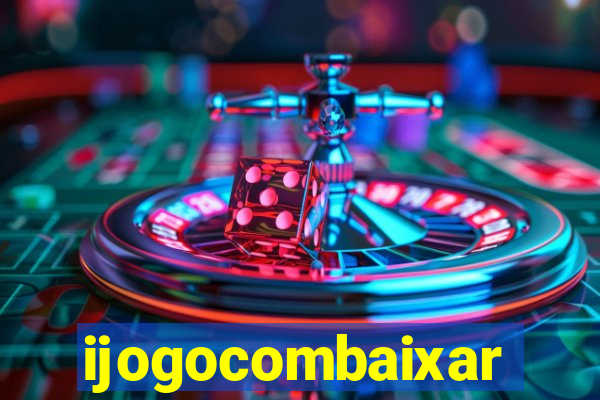 ijogocombaixar