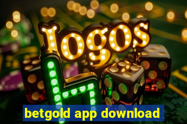 betgold app download