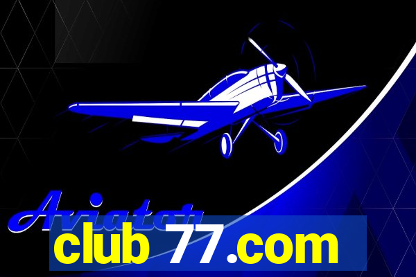 club 77.com