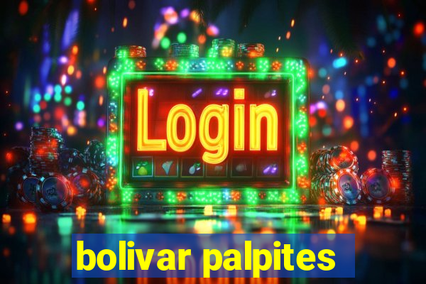 bolivar palpites