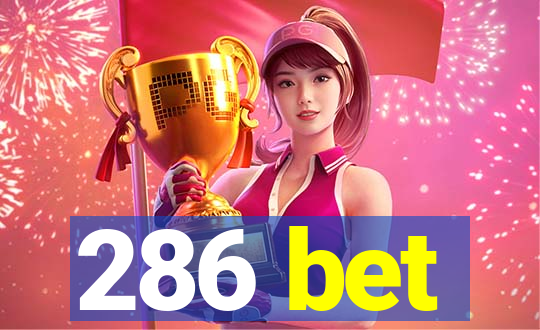 286 bet