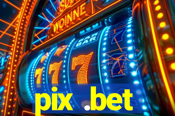 pix .bet