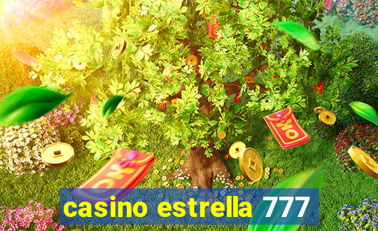 casino estrella 777