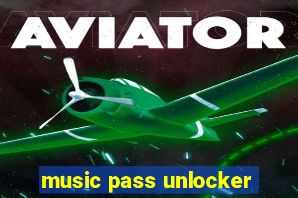 music pass unlocker