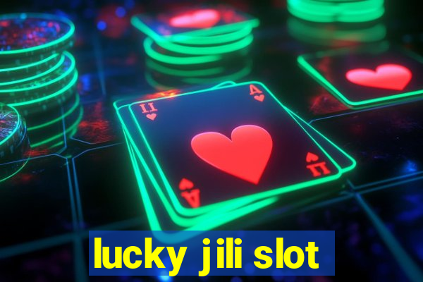 lucky jili slot