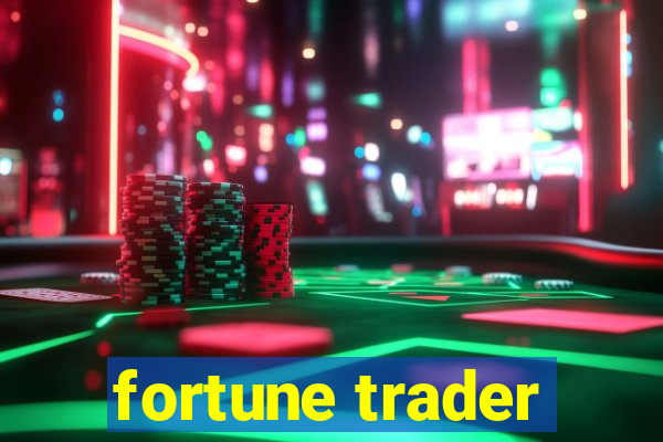 fortune trader