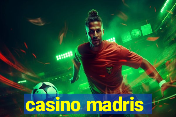 casino madris