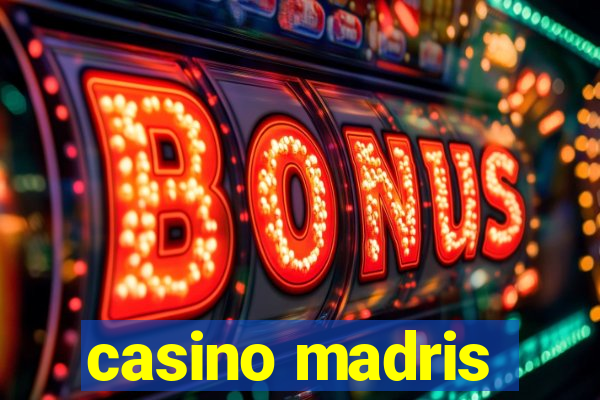 casino madris