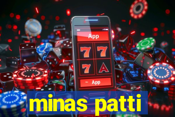 minas patti