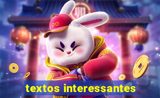 textos interessantes