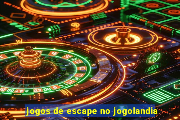 jogos de escape no jogolandia