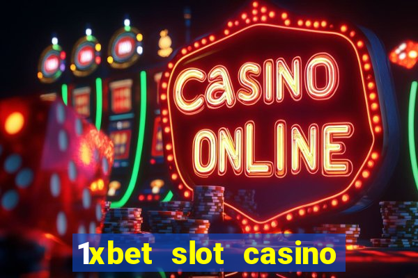 1xbet slot casino online free