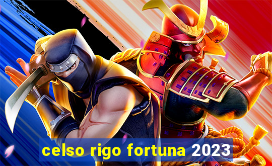 celso rigo fortuna 2023