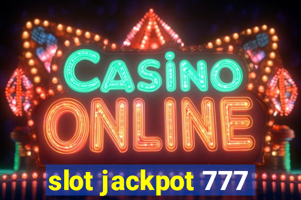 slot jackpot 777