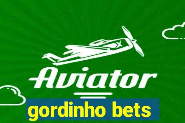 gordinho bets