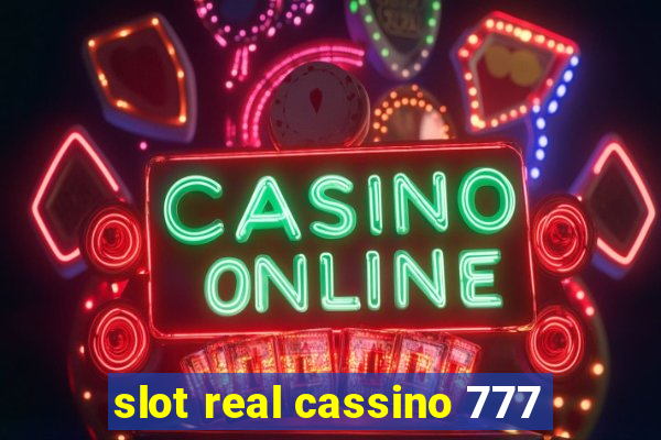 slot real cassino 777