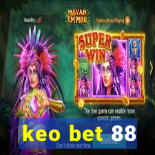 keo bet 88