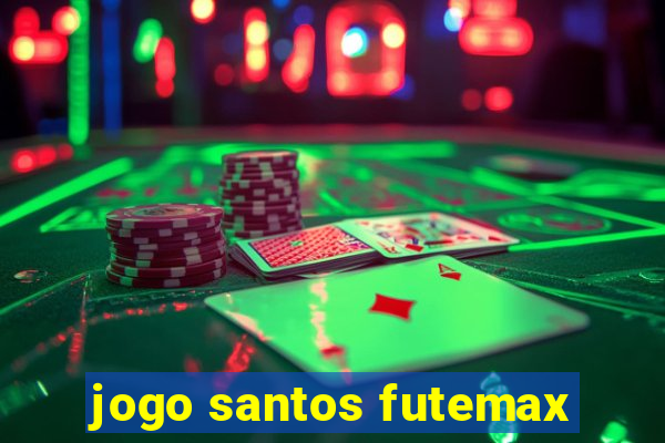 jogo santos futemax