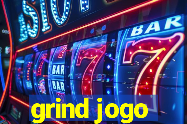 grind jogo