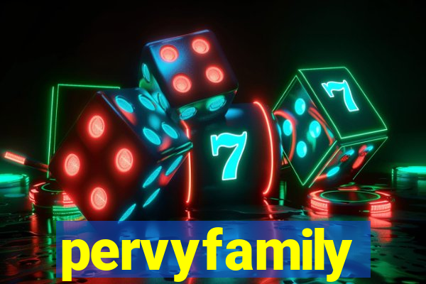 pervyfamily