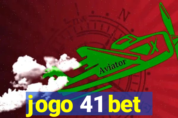 jogo 41 bet