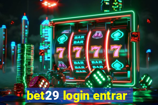 bet29 login entrar