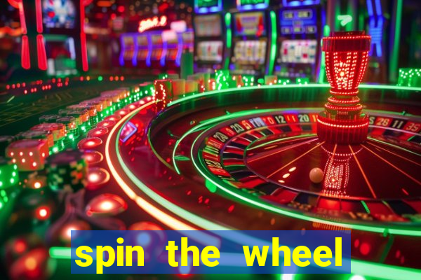 spin the wheel spin to win online