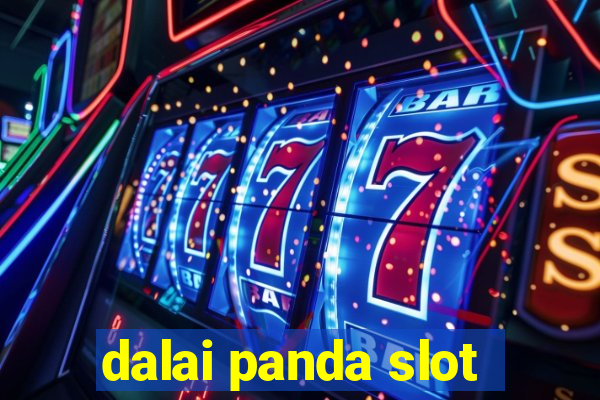 dalai panda slot