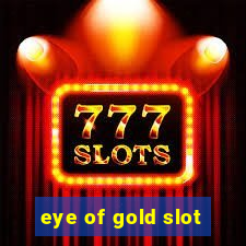 eye of gold slot