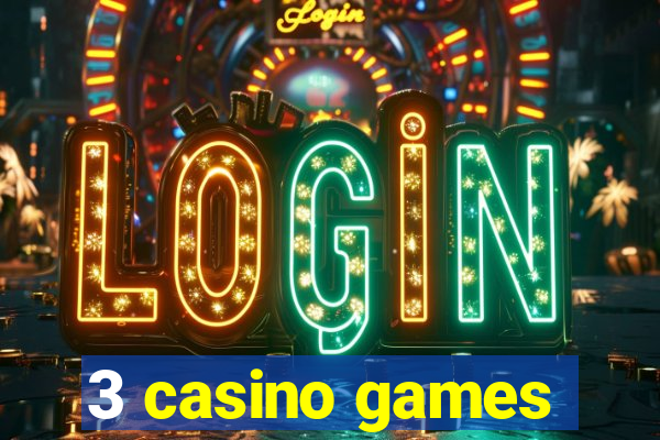 3 casino games