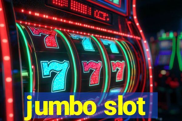 jumbo slot