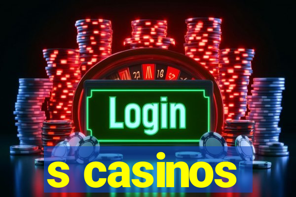 s casinos