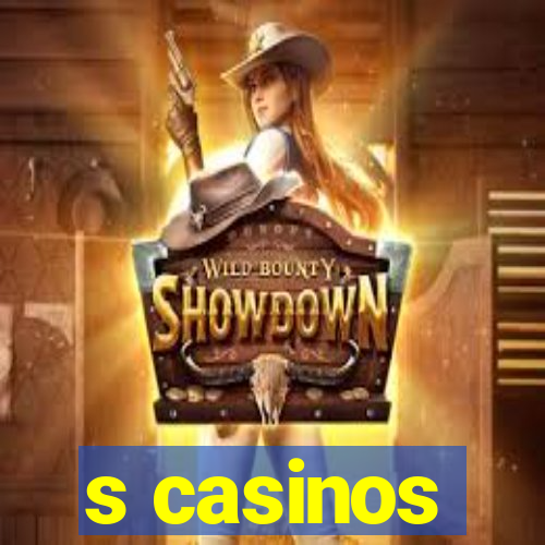 s casinos